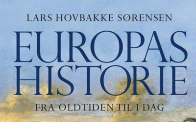 Boganmeldelse: “Europas Historie – Fra Oldtiden Til I Dag”